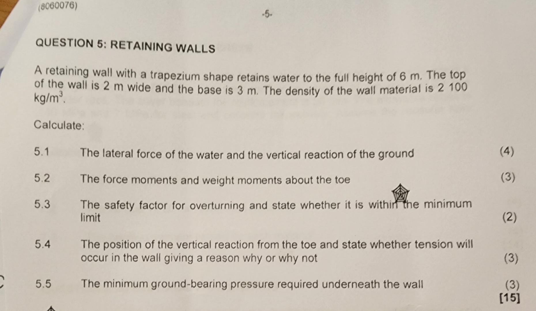 QUESTION 5 : RETAINING WALLS A retaining wall