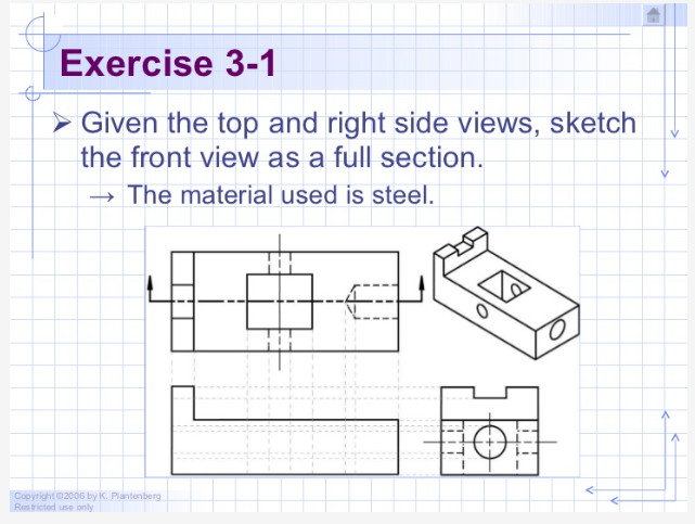 Exercise 3 - 1 Given the top and right side