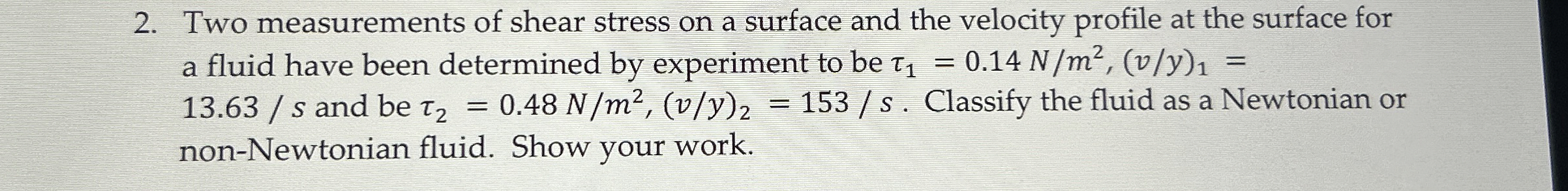 Two measurements of shear stress on a surface and