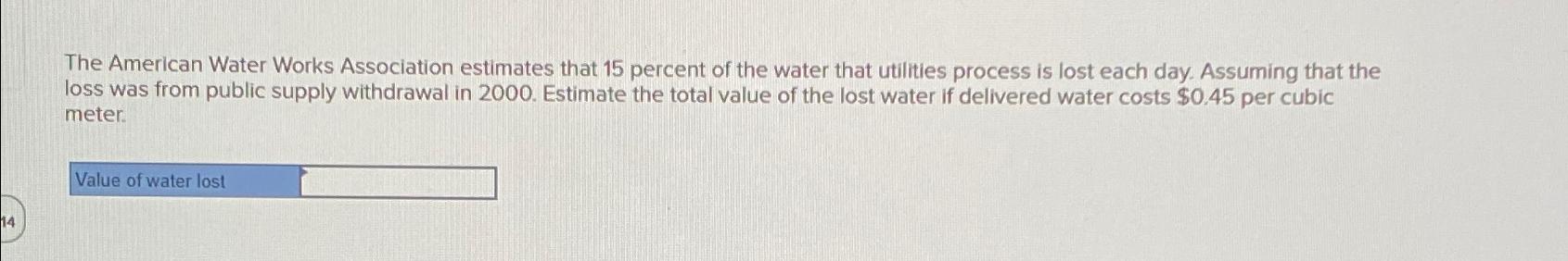 The American Water Works Association estimates