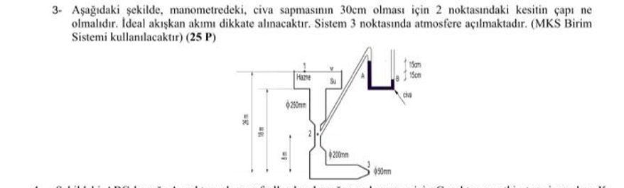 3 - A a daki ekilde , manometredeki, civa sapmas