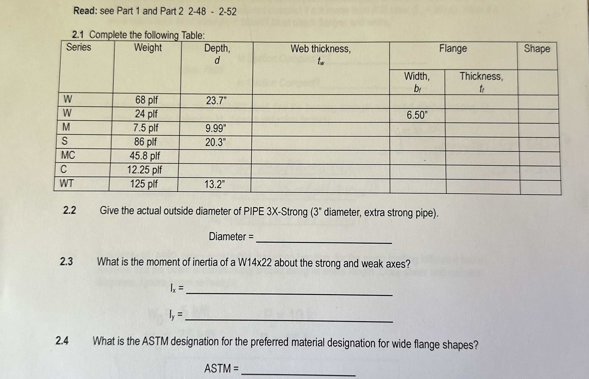 Given: The following W 2 1 4 4 beam loaded as