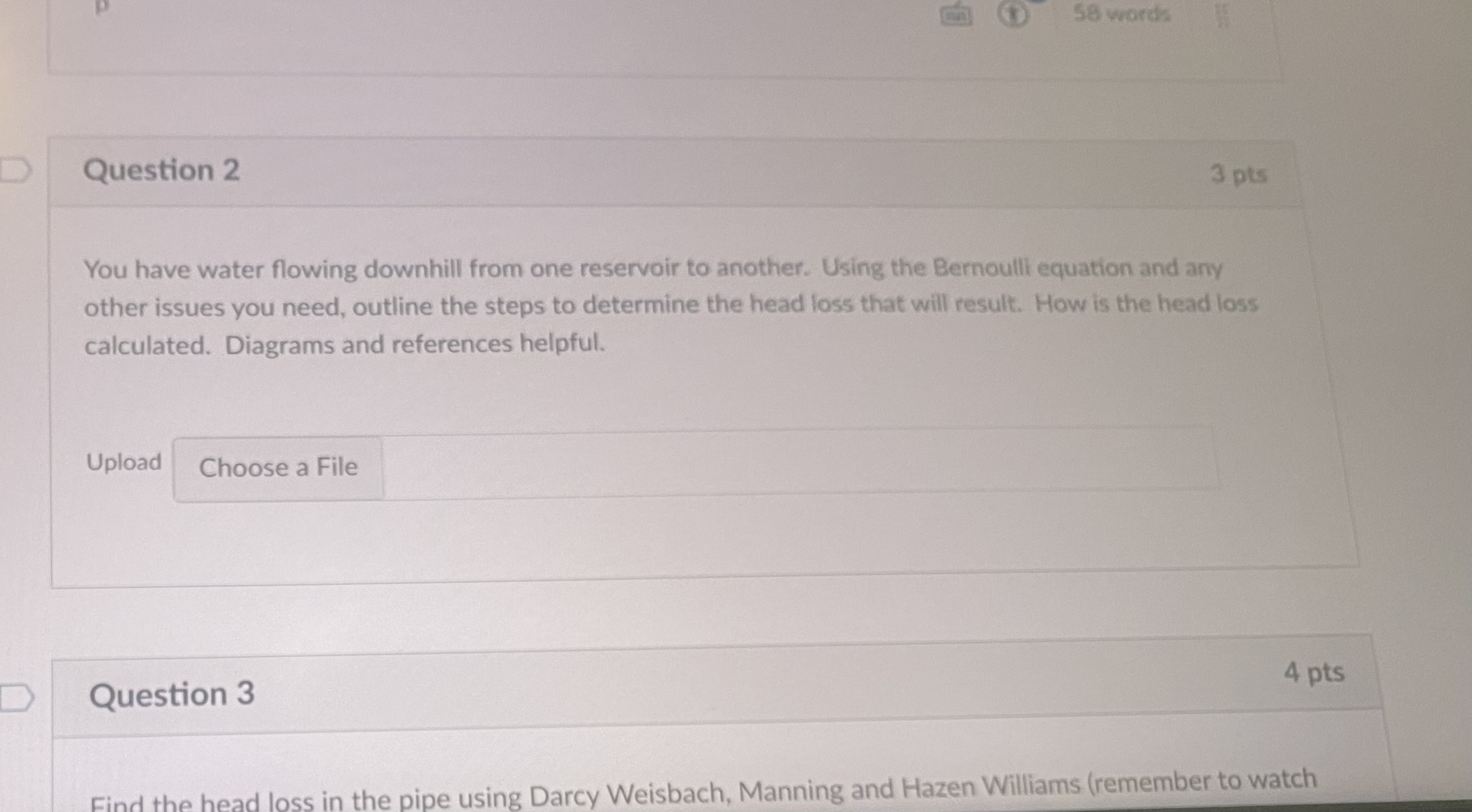 Question 2 You have water flowing downhill from