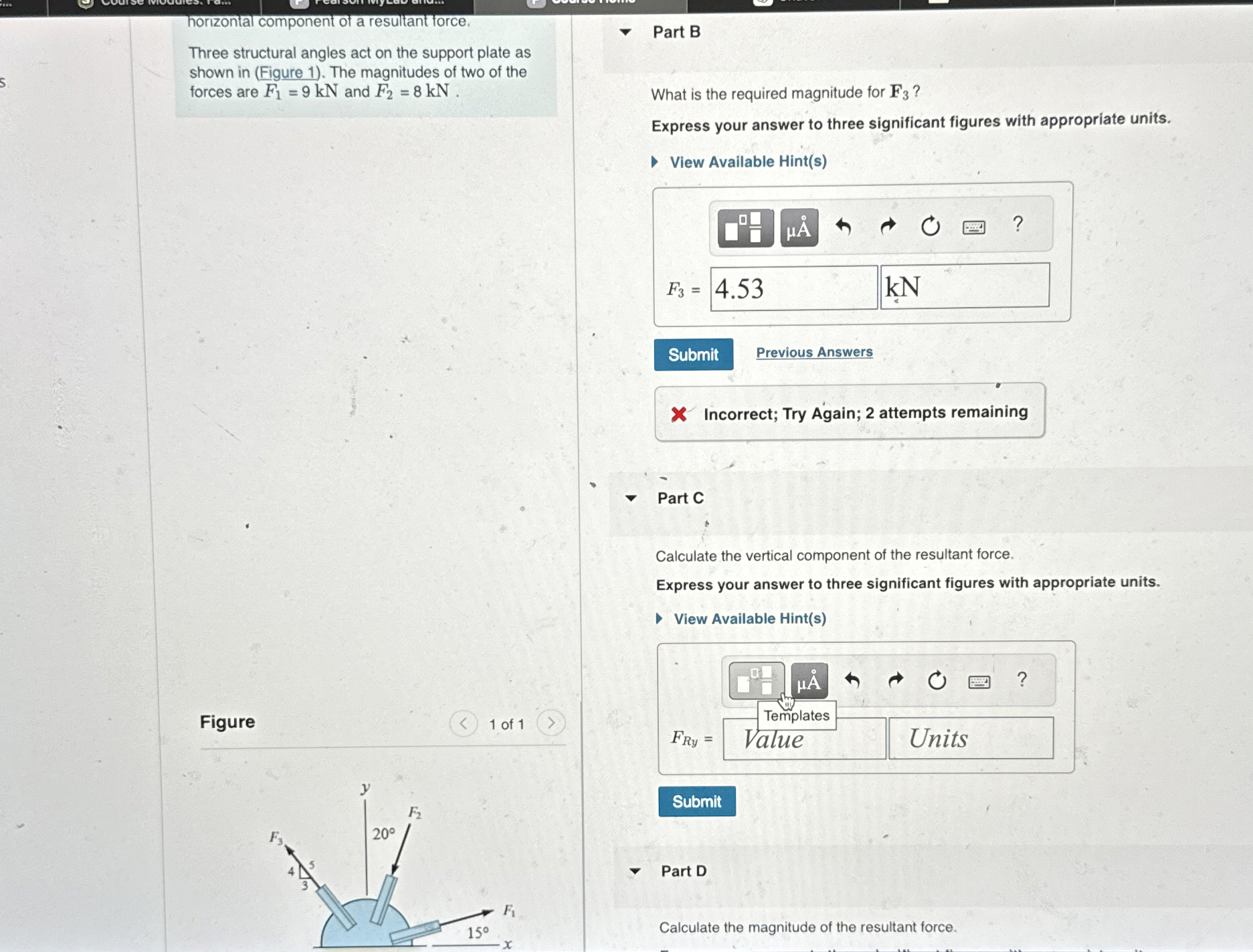 horizontal component of a resultant orce. Three