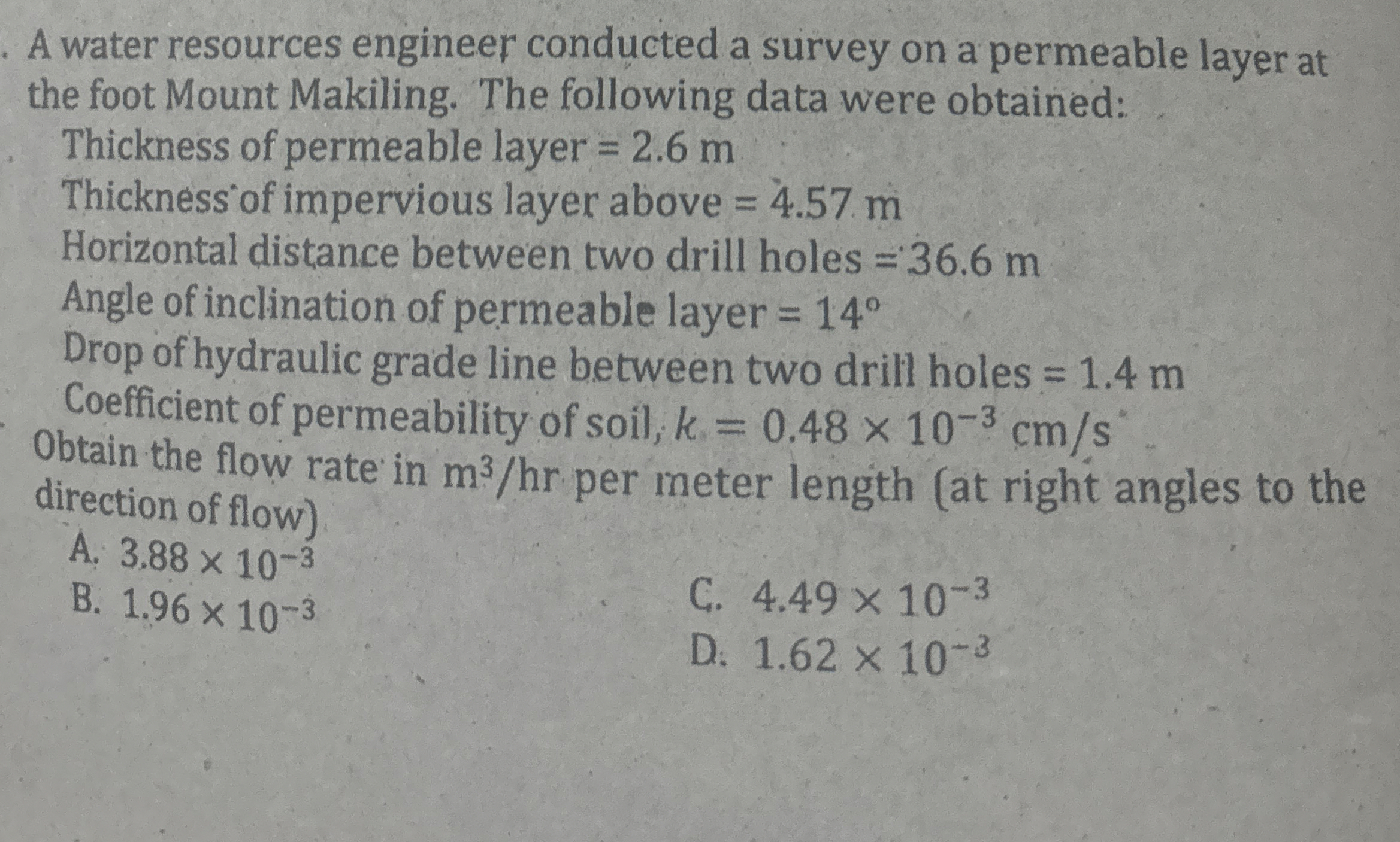 A water resources engineer conducted a survey on