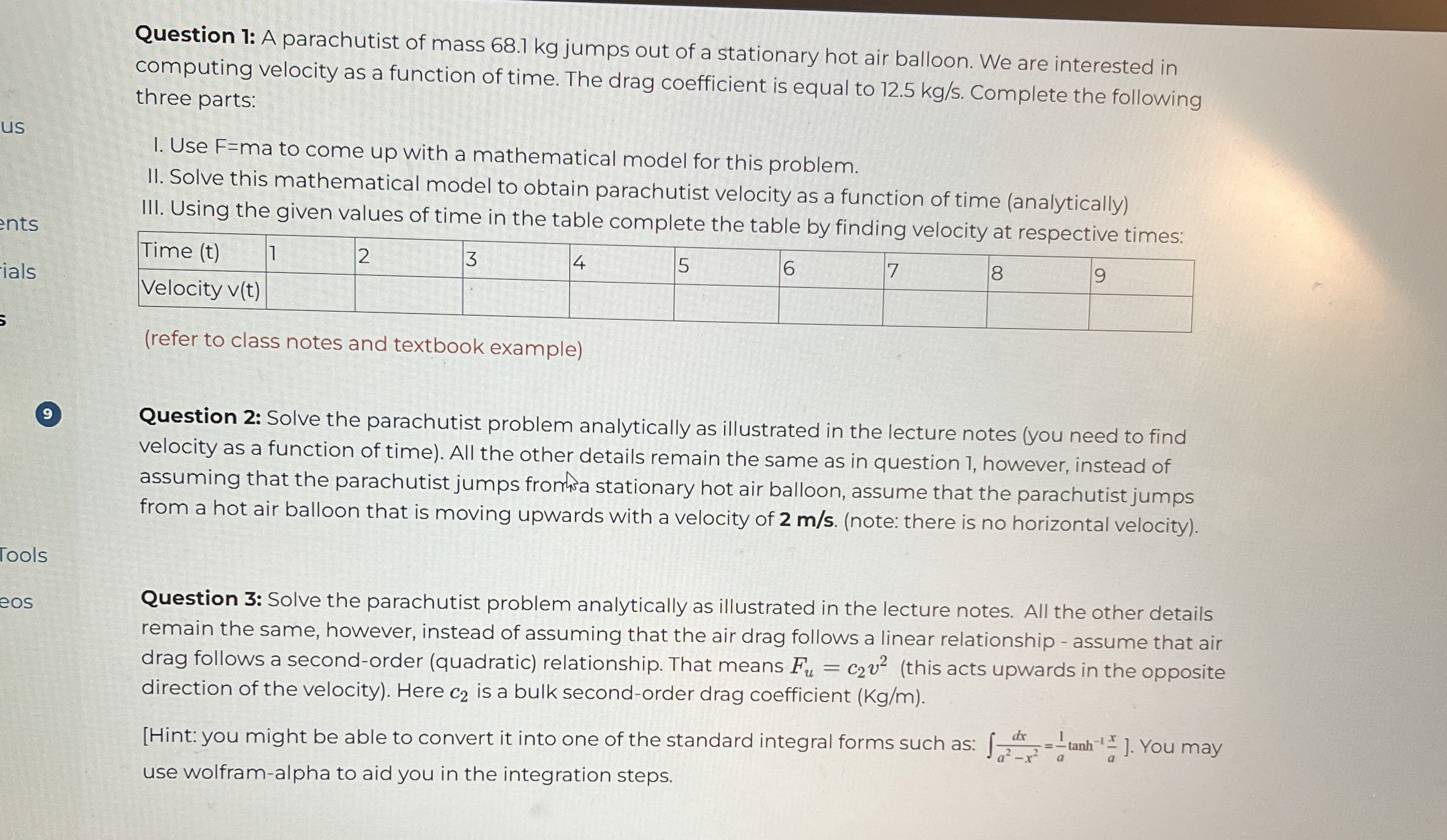 Question 1 : A parachutist of mass 6 8 . 1 kg