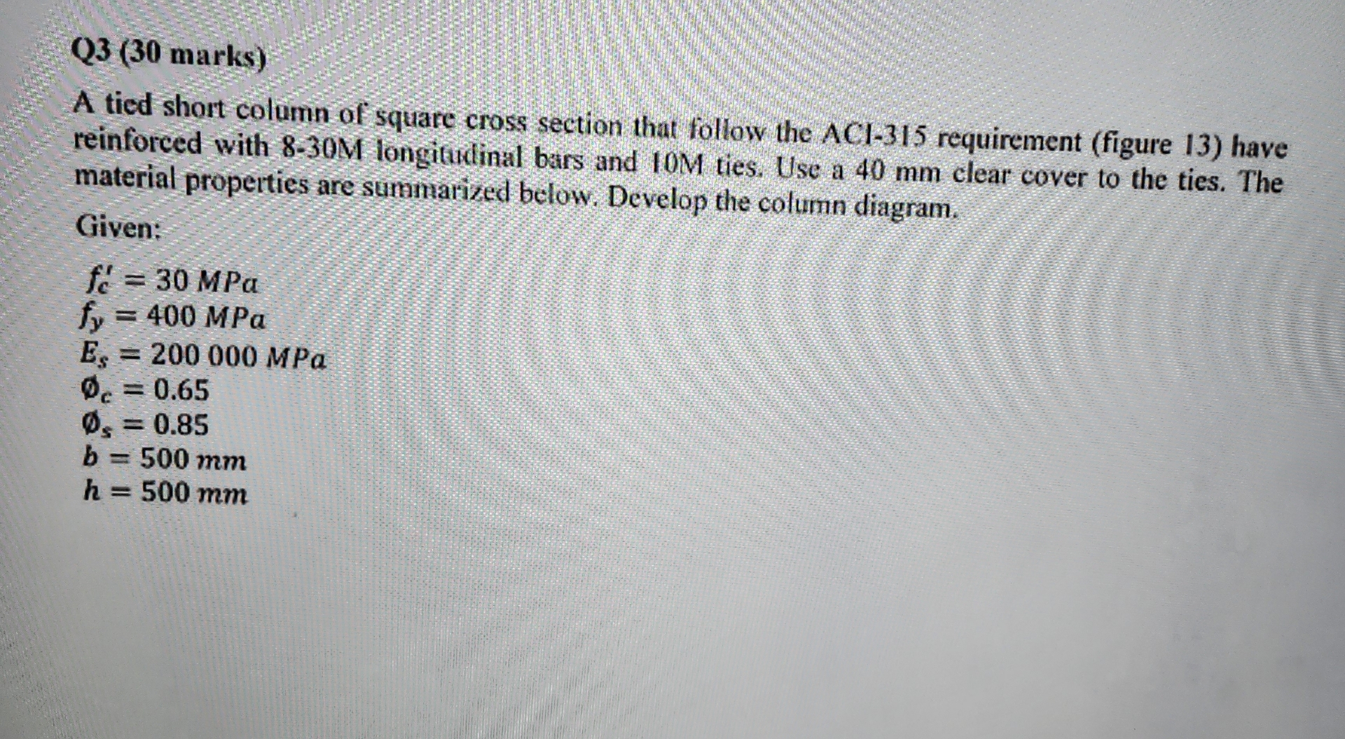Q 3 ( 3 0 marks ) A tied short column of square