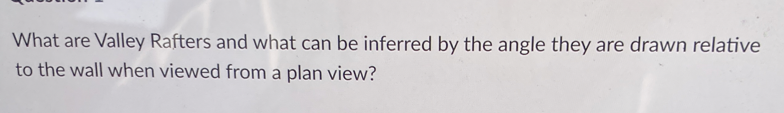 What are Valley Rafters and what can be inferred