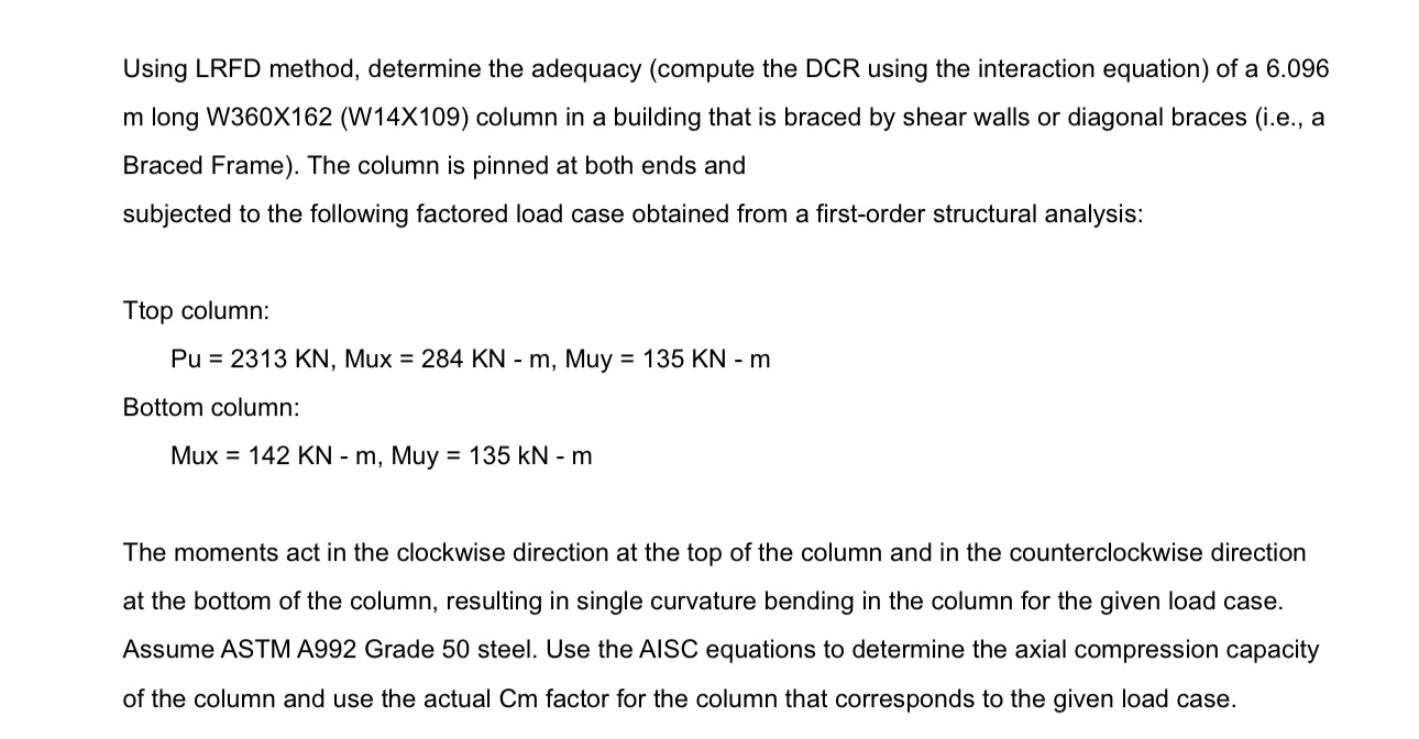 Using LRFD method, determine the adequacy (