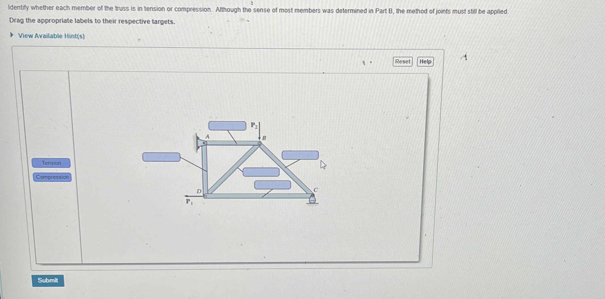 Identify whether each member of the truss is in