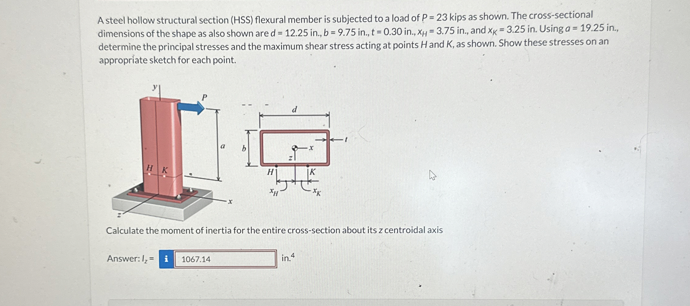 A steel hollow structural section ( HSS )