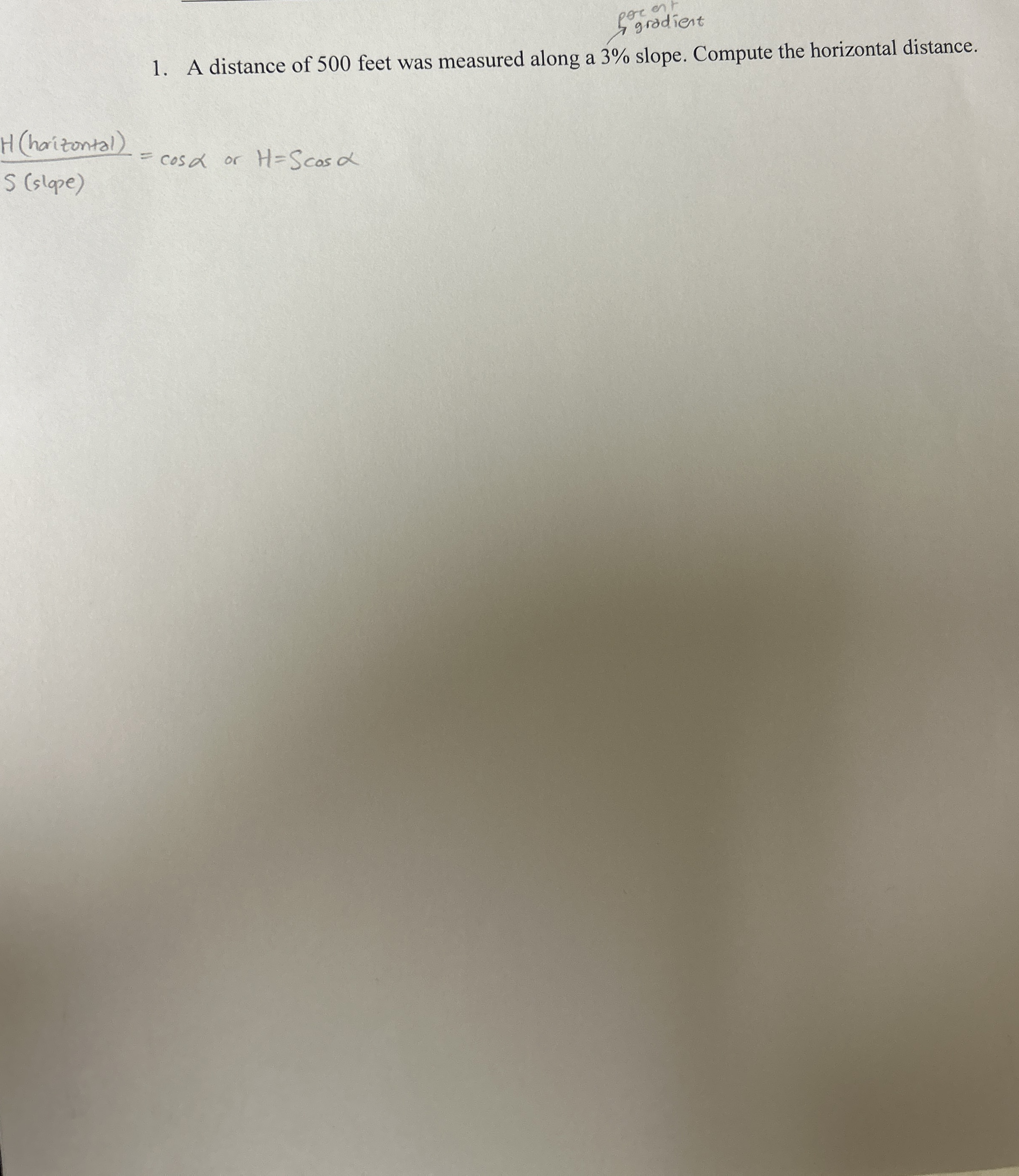 A distance of 5 0 0 feet was measured along a 3 %