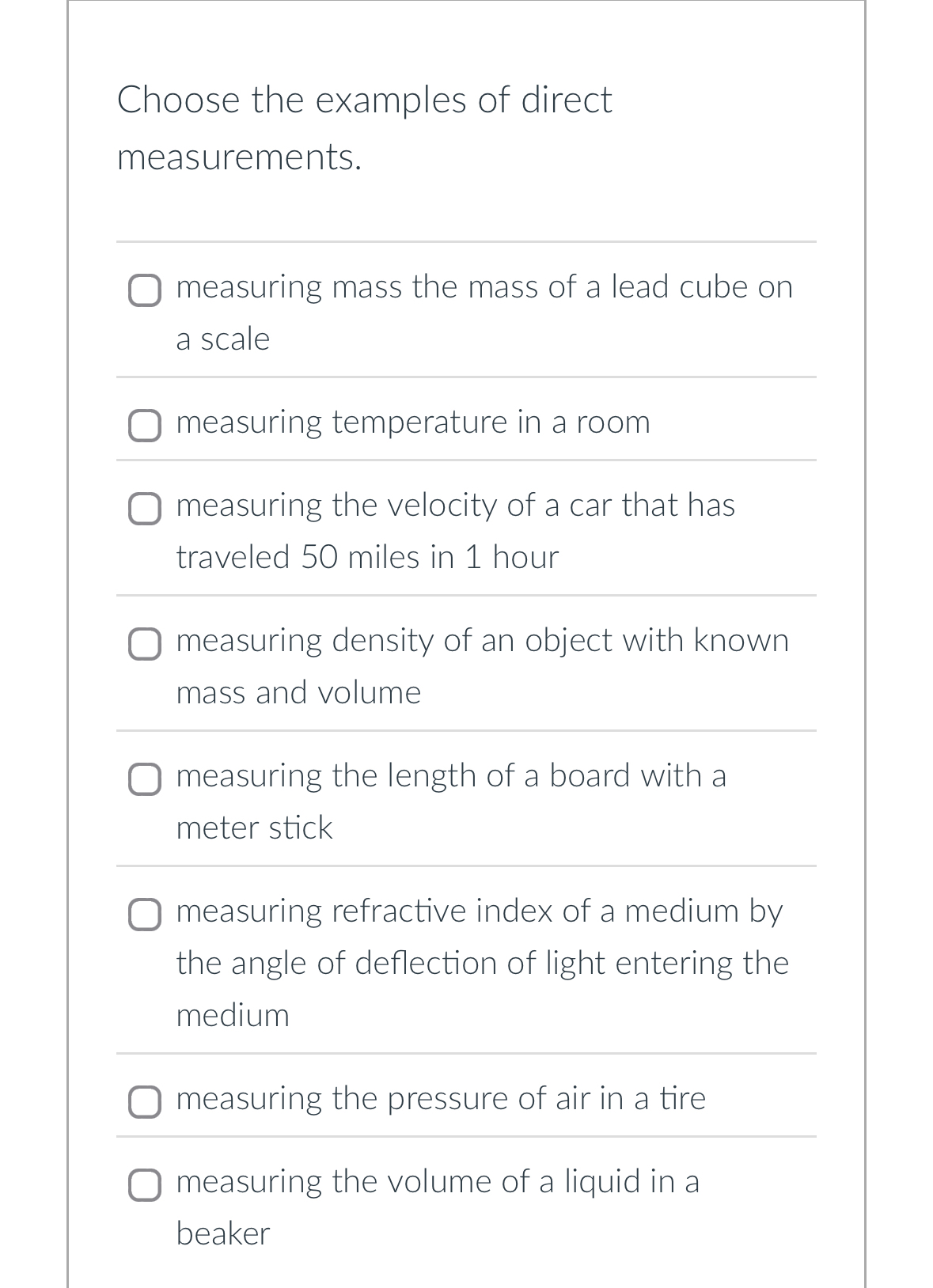 Choose the examples of direct measurements.