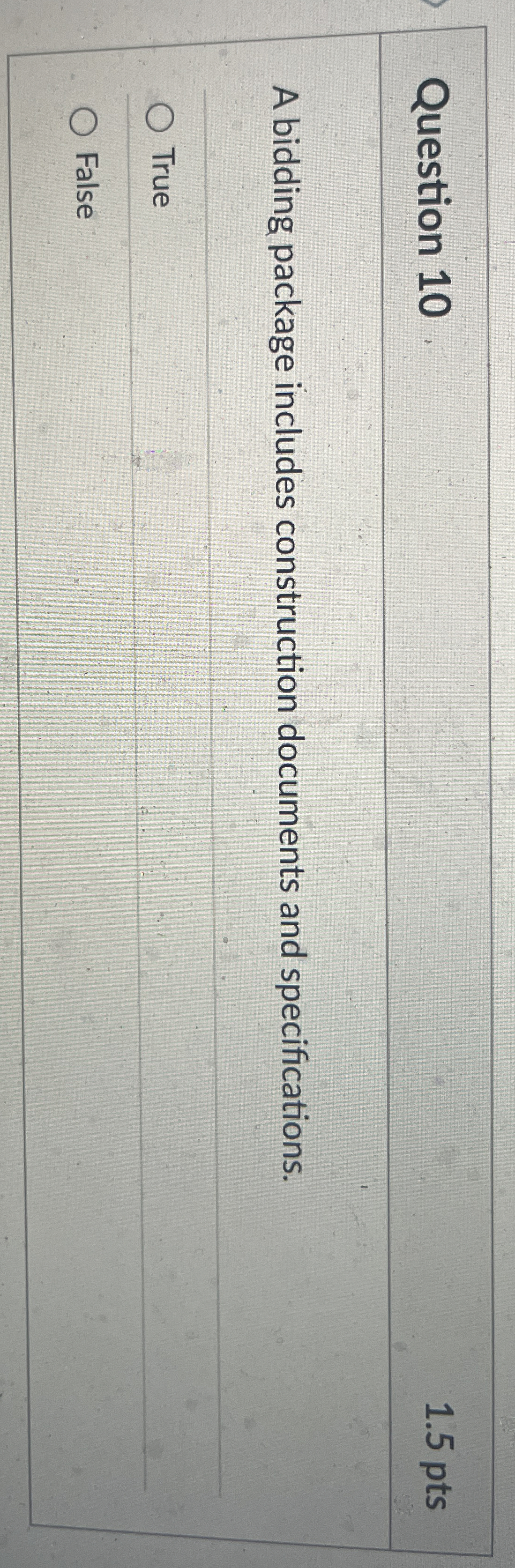 Question 1 0 1 . 5 pts A bidding package includes