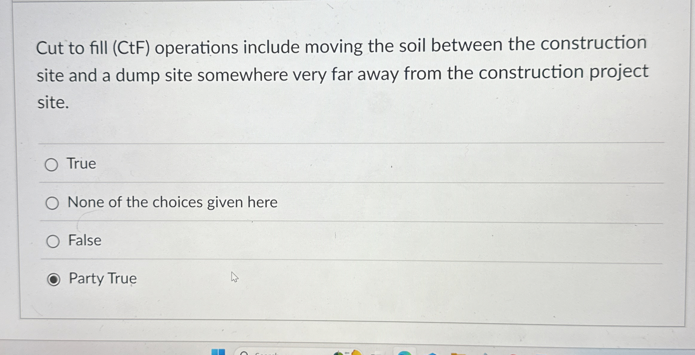 Cut to fill ( CtF ) operations include moving the