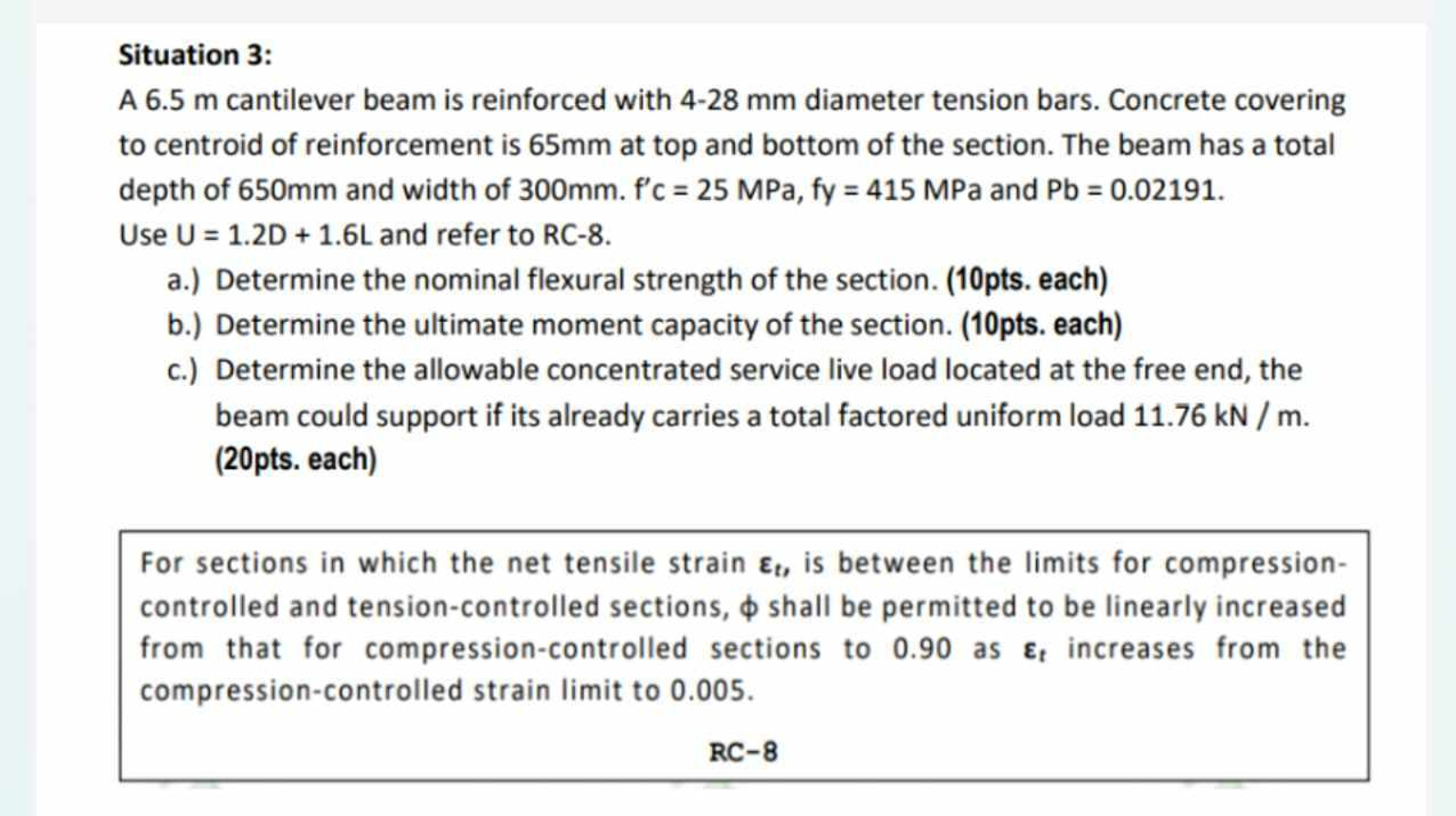 Situation 3 : A 6 . 5 m cantilever beam is