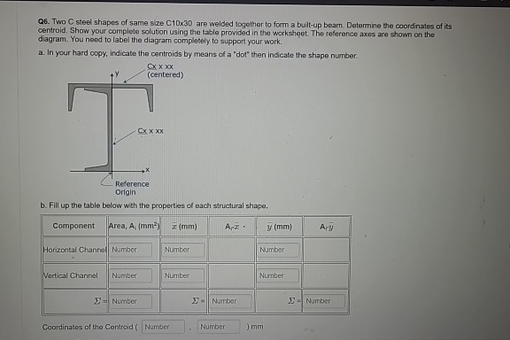 Q 6 . Two C steel shapes of same size C 1 0 x 3 0