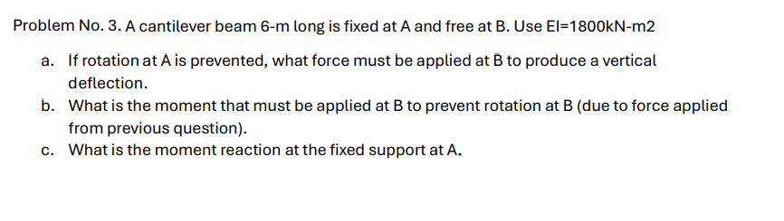 Problem No . 3 . A cantilever beam 6 - m long is