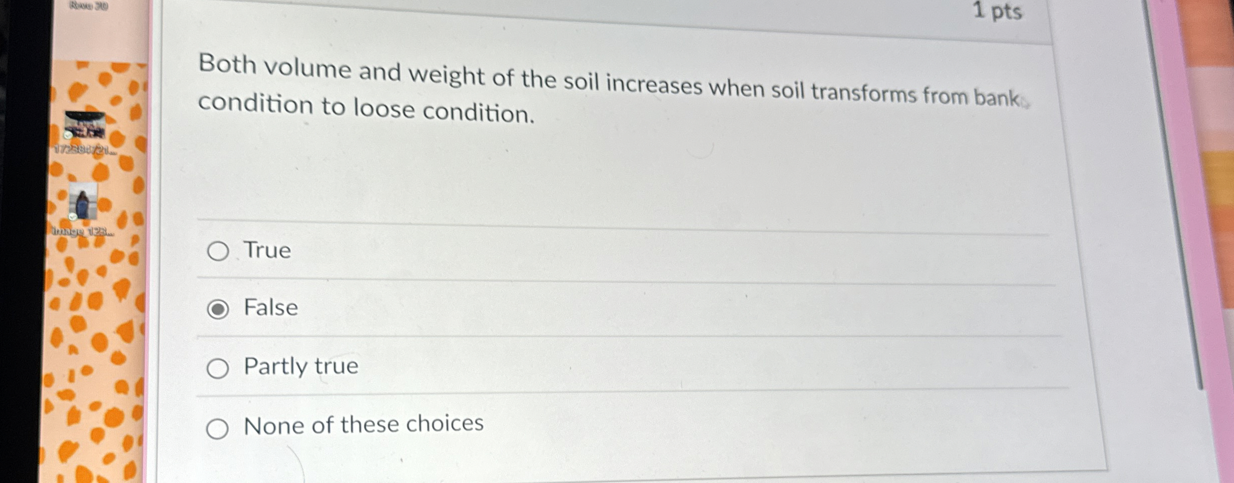 Both volume and weight of the soil increases when