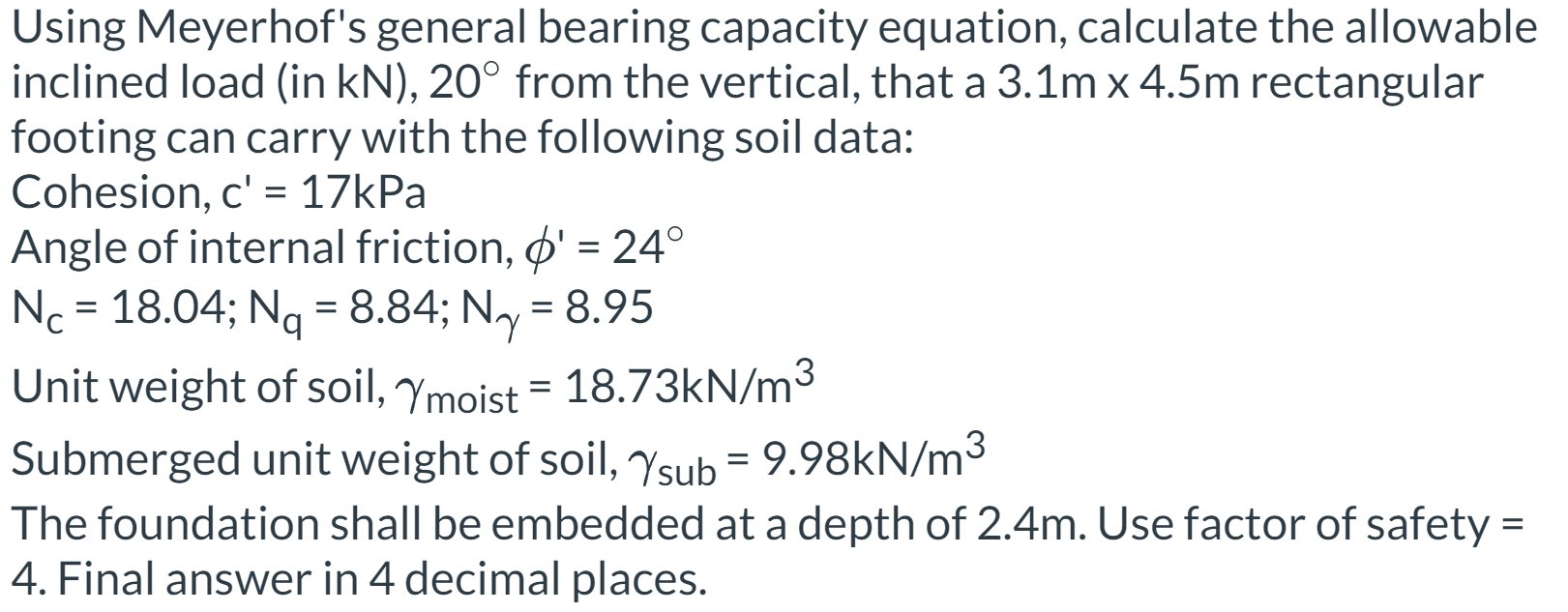 Using Meyerhof's general bearing capacity