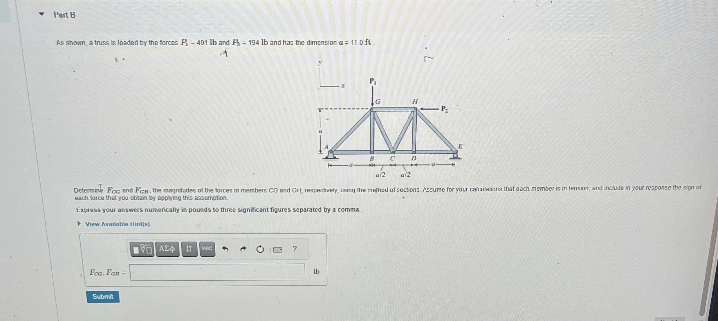 Part B As shown, a truss is loaded by the forces