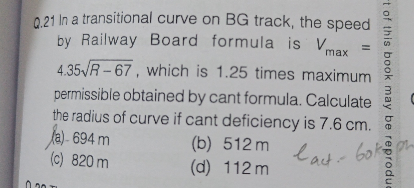 Q . 2 1 In a transitional curve on B G track, the