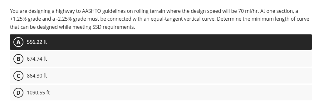 You are designing a highway to AASHTO guidelines