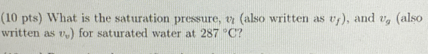 ( 1 0 pts ) What is the saturation pressure, v t