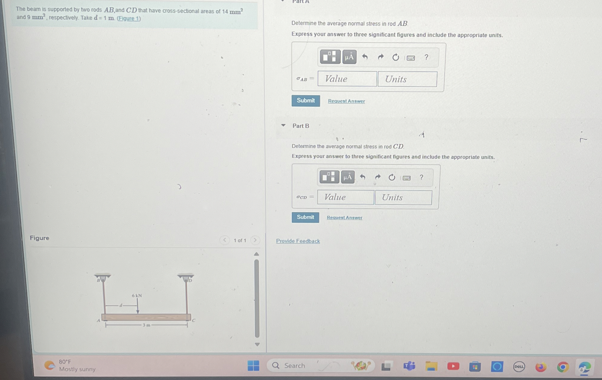 The beam is supported by two rods A B , and C D
