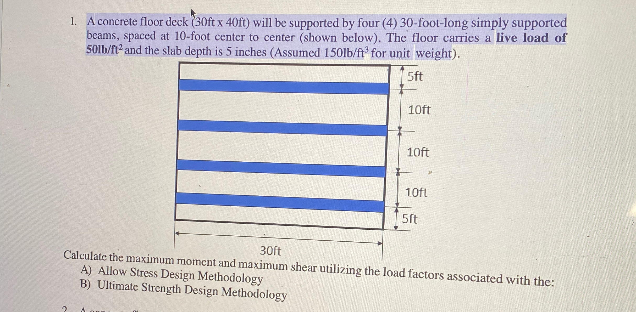 A concrete floor deck ( 3 0 f t x 4 0 f t ) will