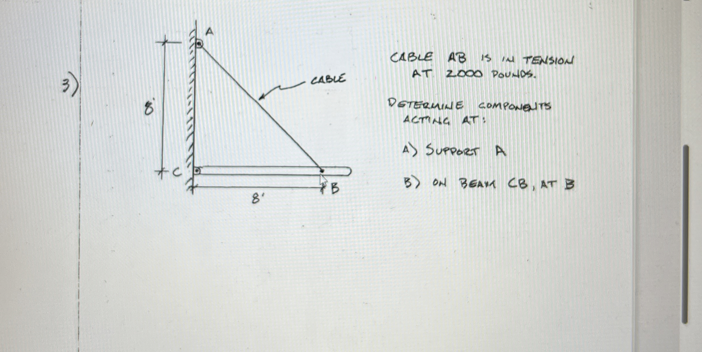 CAble AB is in tENSION AT 2 0 0 0 POUNOS.