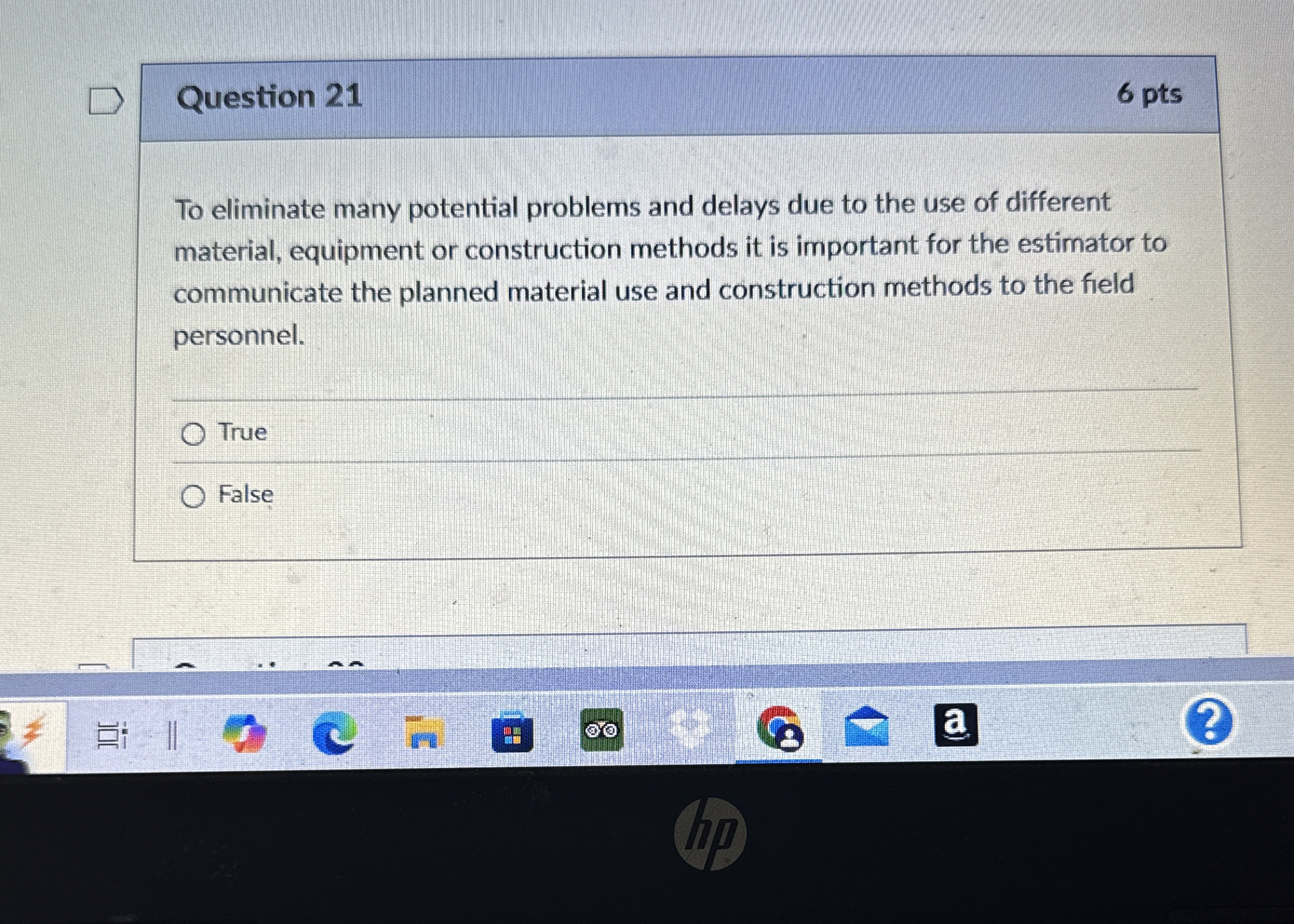 Question 2 1 6 pts To eliminate many potential