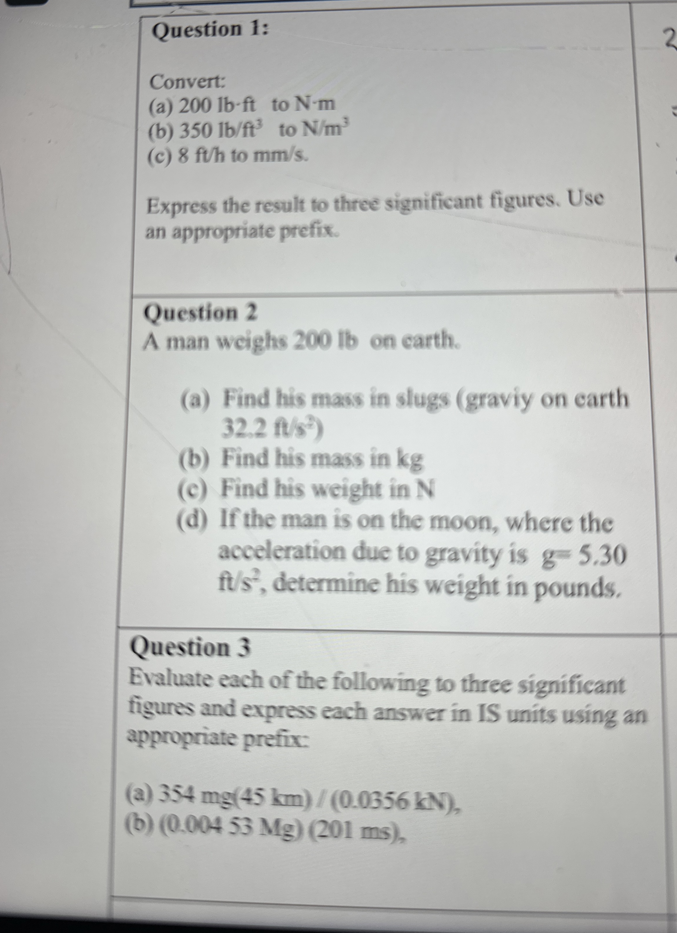 Question 1 : Convert: ( a ) 2 0 0 l b * f t to N