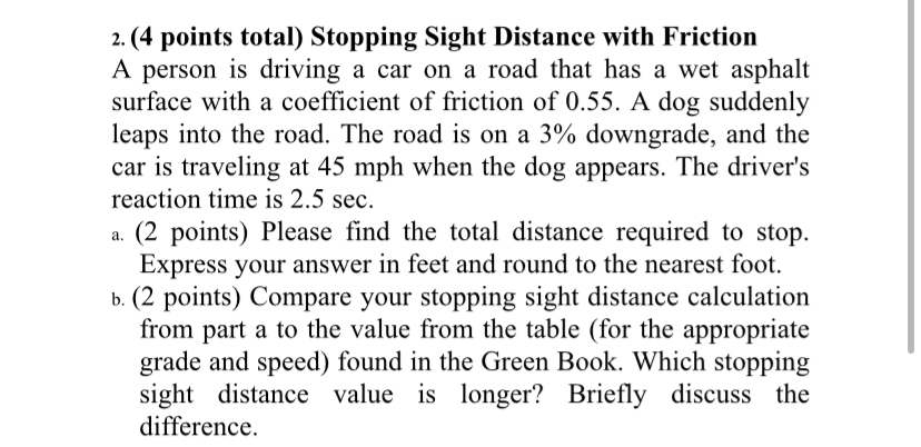 ( 4 points total ) Stopping Sight Distance with