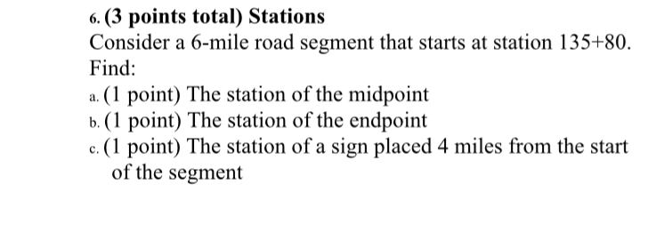 ( 3 points total ) Stations Consider a 6 - mile