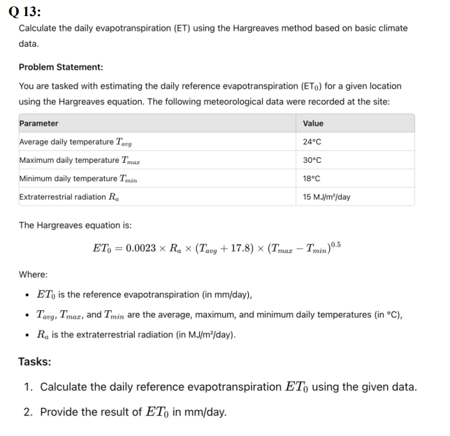 Q 1 3 : Calculate the daily evapotranspiration (