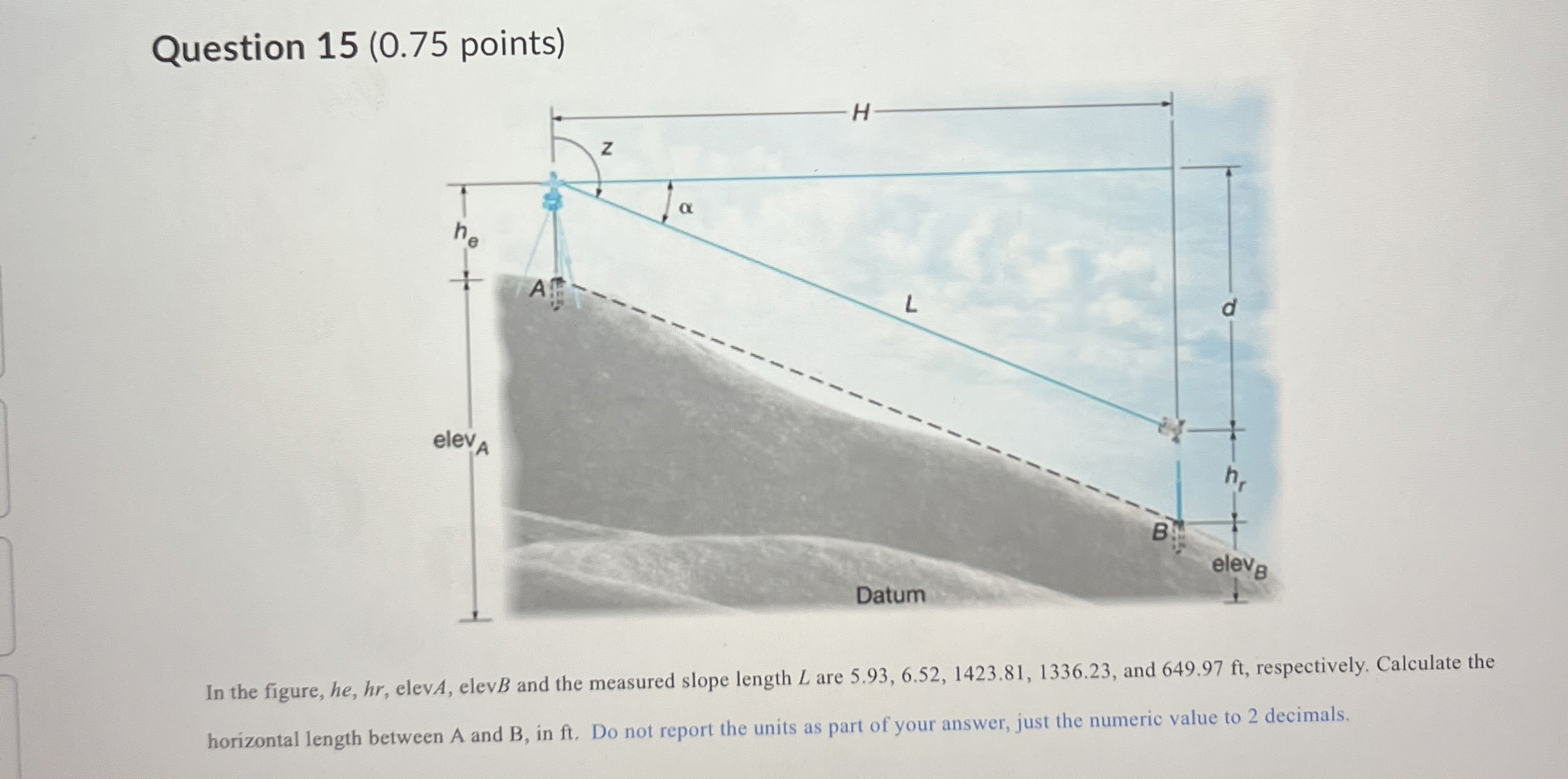 Question 1 5 ( 0 . In the figure, he , h r , elev
