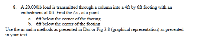 A 2 0 , 0 0 0 l b load is transmitted through a