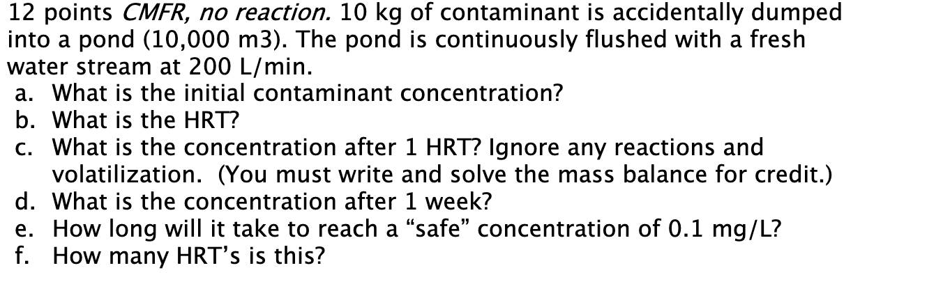 Please help! 1 2 points CMFR , no reaction. 1 0