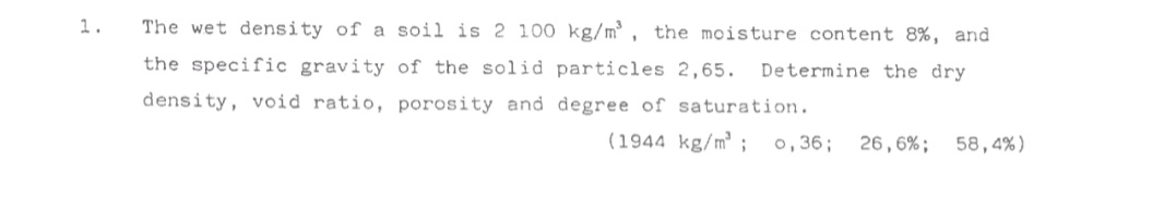 The wet density of a soil is 2 1 0 0 k g m 3 ,
