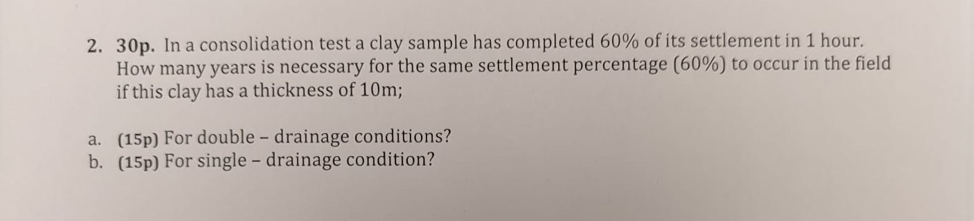 3 0 p . In a consolidation test a clay sample has