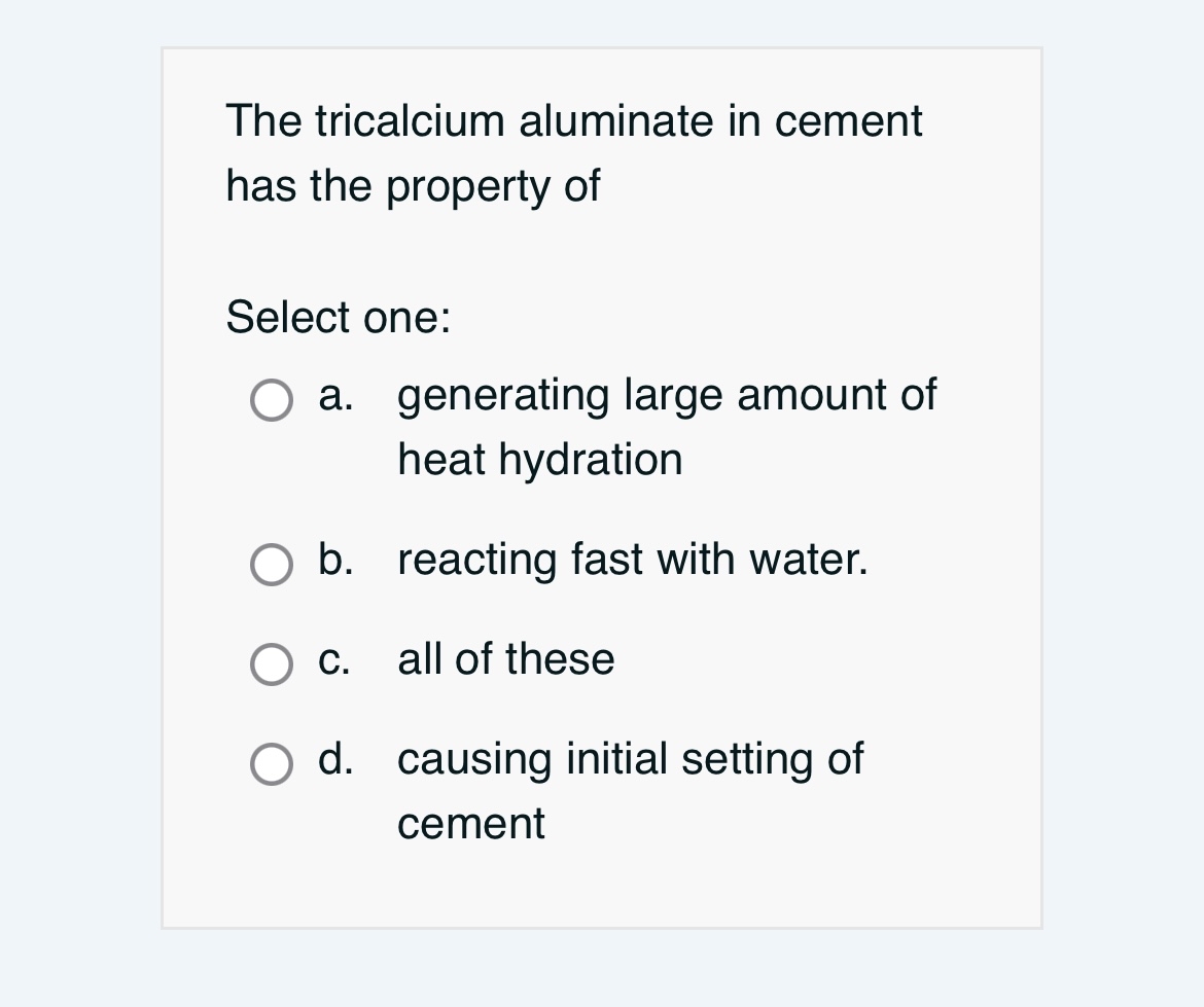 The tricalcium aluminate in cement has the