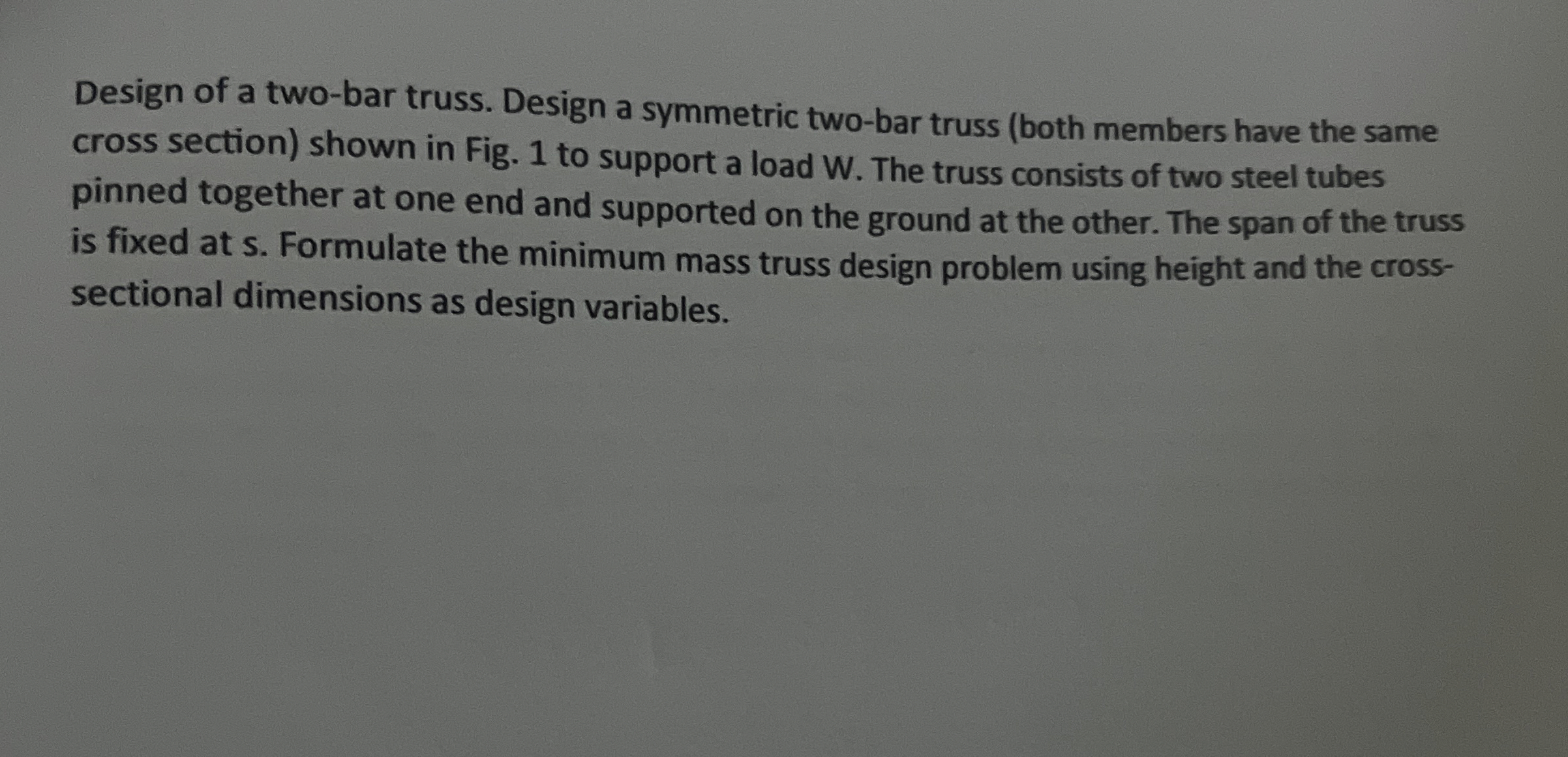 Design of a two - bar truss. Design a symmetric