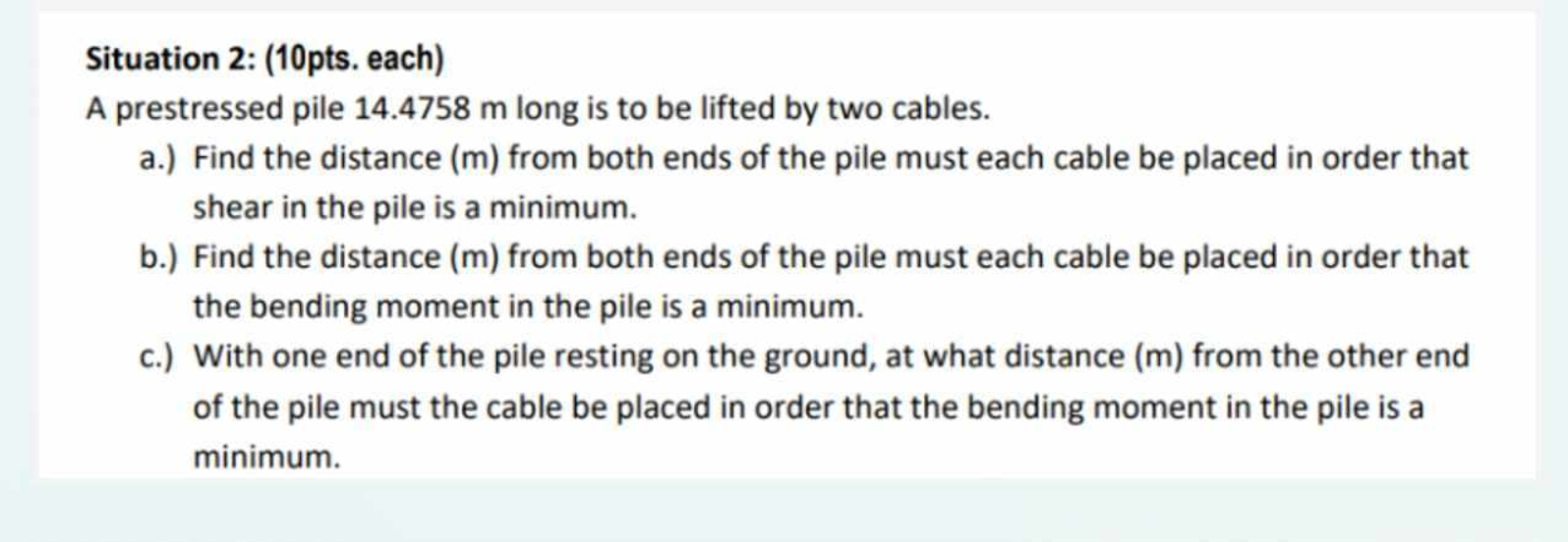 Situation 2 : ( 1 0 pts . each ) A prestressed
