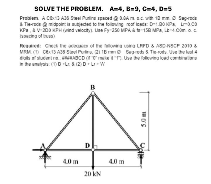 SOLVE THE PROBLEM. A = 4 , B = 9 , C = 4 , D = 5