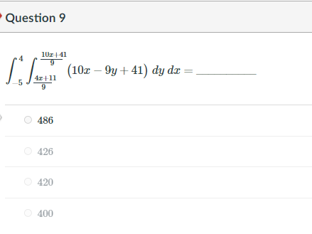 Question 9 Question 9 101 / 41 (10x - 9y + 41) dy