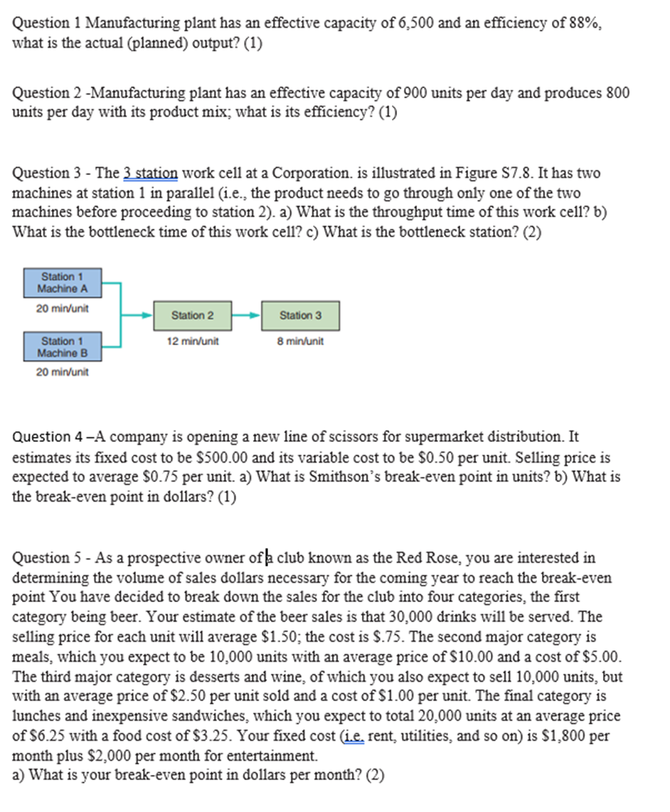 Question 1 Manufacturing plant has an effective