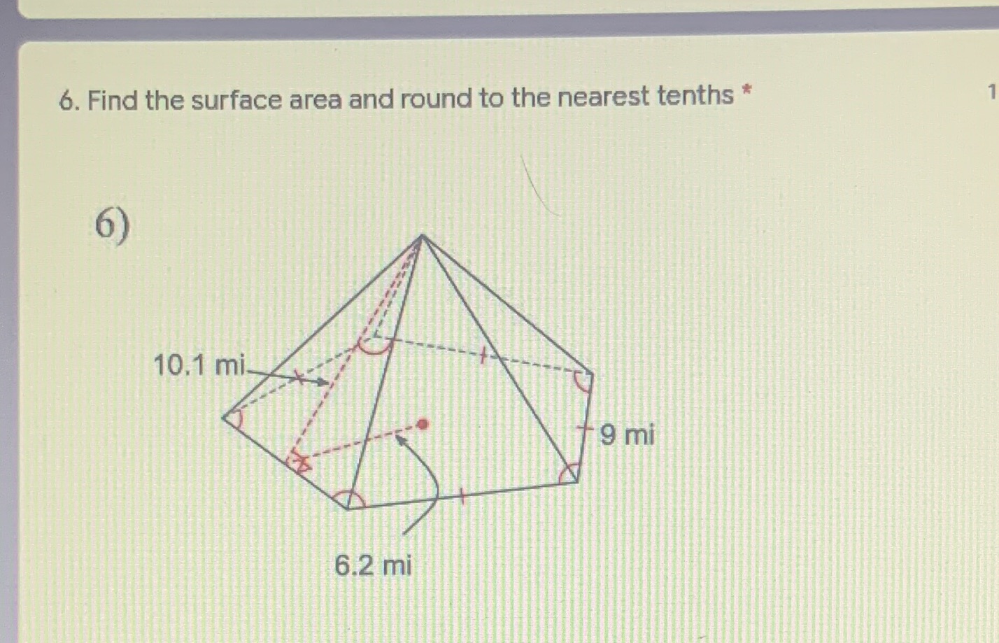 6. Find the surface area and round to the nearest