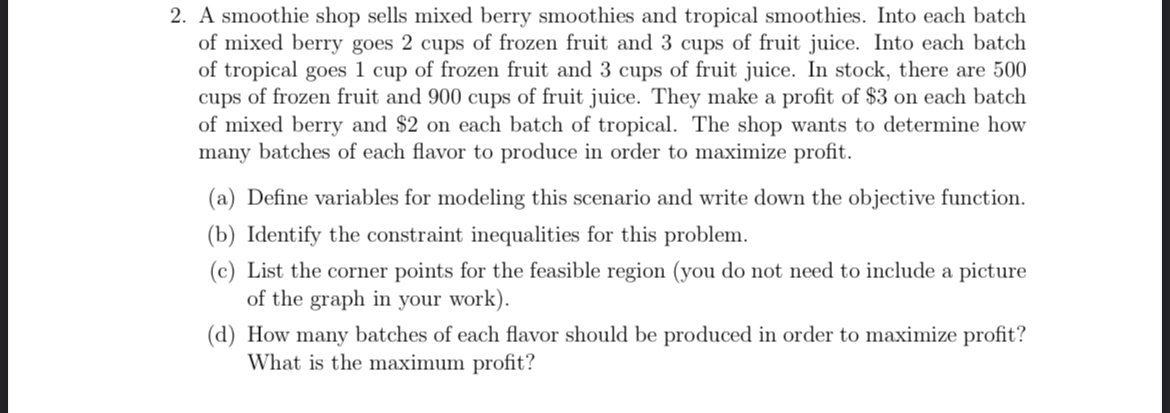 2. A smoothie shop sells mixed berry smoothies