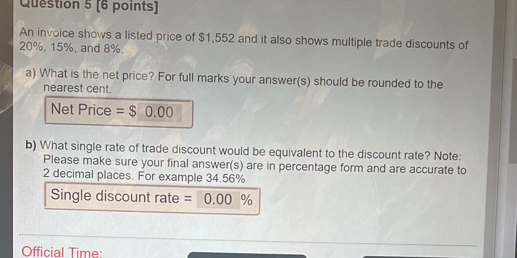Question 5 [6 points] An invoice shows a listed